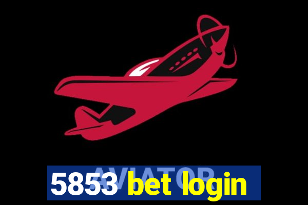 5853 bet login